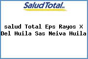 <i>salud Total Eps Rayos X Del Huila Sas Neiva Huila</i>