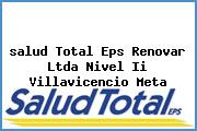 <i>salud Total Eps Renovar Ltda Nivel Ii Villavicencio Meta</i>