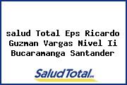 <i>salud Total Eps Ricardo Guzman Vargas Nivel Ii Bucaramanga Santander</i>