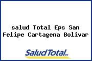 <i>salud Total Eps San Felipe Cartagena Bolivar</i>