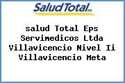 Ver salud total eps servimedicos ltda villavicencio nivel ii villavicencio meta <i>salud Total Eps Servimedicos Ltda Villavicencio Nivel Ii Villavicencio Meta</i>