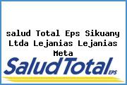 <i>salud Total Eps Sikuany Ltda Lejanias Lejanias Meta</i>