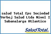 <i>salud Total Eps Sociedad Verboj Salud Ltda Nivel I Sabanalarga Atlantico</i>