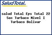 Ver salud total eps total 22 sas turbaco nivel i turbaco bolivar <i>salud Total Eps Total 22 Sas Turbaco Nivel I Turbaco Bolivar</i>