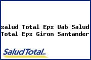 <i>salud Total Eps Uab Salud Total Eps Giron Santander</i>