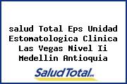 <i>salud Total Eps Unidad Estomatologica Clinica Las Vegas Nivel Ii Medellin Antioquia</i>