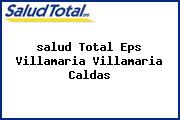 <i>salud Total Eps Villamaria Villamaria Caldas</i>