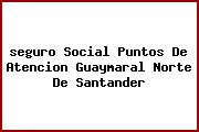Ver seguro social puntos de atencion guaymaral norte de santander <i>seguro Social Puntos De Atencion Guaymaral Norte De Santander</i>