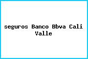<i>seguros Banco Bbva Cali Valle</i>