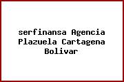 <i>serfinansa Agencia Plazuela Cartagena Bolivar</i>