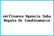 <i>serfinansa Agencia Suba Bogota Dc Cundinamarca</i>