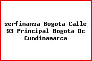 <i>serfinansa Bogota Calle 93 Principal Bogota Dc Cundinamarca</i>