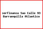 <i>serfinansa Sao Calle 93 Barranquilla Atlantico</i>