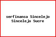 <i>serfinansa Sincelejo Sincelejo Sucre</i>
