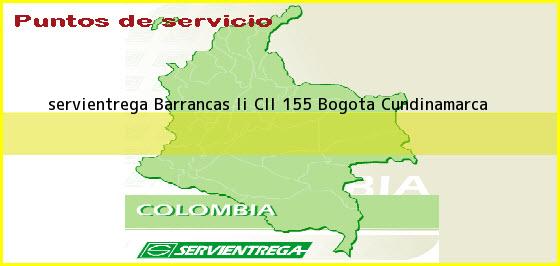 <b>servientrega Barrancas Ii Cll 155</b> Bogota Cundinamarca