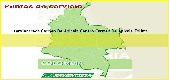 <b>servientrega Carmen De Apicala Centro</b> Carmen De Apicala Tolima