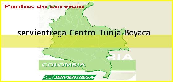 <b>servientrega Centro</b> Tunja Boyaca