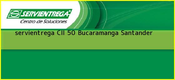 <b>servientrega Cll 50</b> Bucaramanga Santander