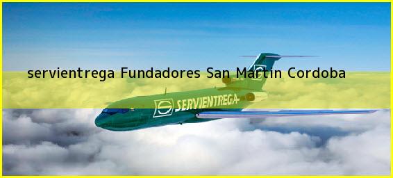 <b>servientrega Fundadores</b> San Martin Cordoba