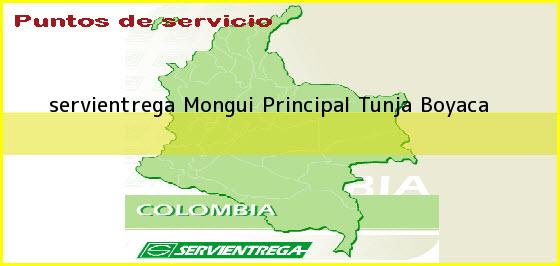 <b>servientrega Mongui Principal</b> Tunja Boyaca