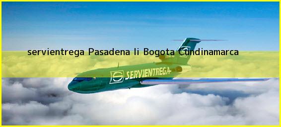 <b>servientrega Pasadena Ii</b> Bogota Cundinamarca