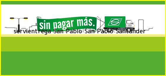 <b>servientrega San Pablo</b> San Pablo Santander