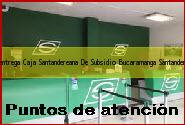 <i>servientrega Caja Santandereana De Subsidio</i> Bucaramanga Santander