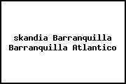 <i>skandia Barranquilla Barranquilla Atlantico</i>