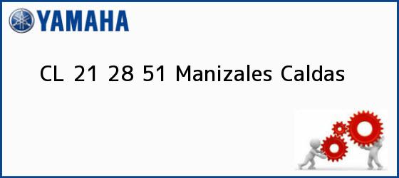 Teléfono, Dirección y otros datos de contacto para CL 21 28 51, Manizales, Caldas, Colombia