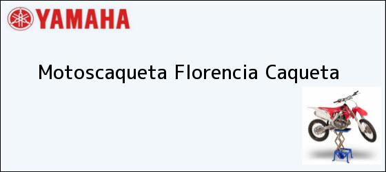 Teléfono, Dirección y otros datos de contacto para Motoscaqueta, Florencia, Caqueta, Colombia