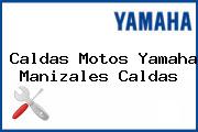 Caldas Motos Yamaha Manizales Caldas