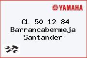 CL 50 12 84 Barrancabermeja Santander