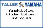 Yamahabolivar Ciudad Bolivar Antioquia