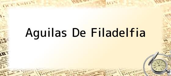 Aguilas De Filadelfia