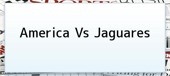 America Vs Jaguares