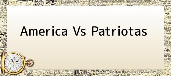 America Vs Patriotas