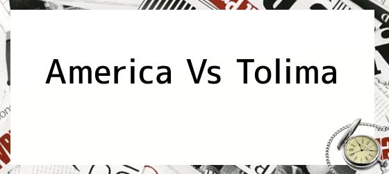 America Vs Tolima