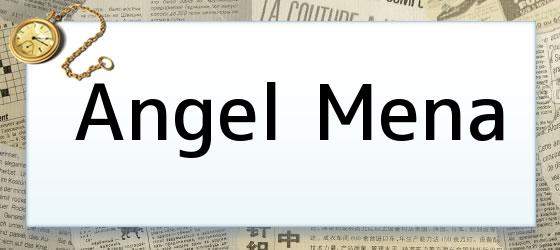 Angel Mena