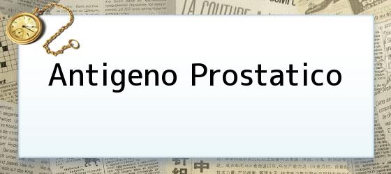 Antigeno Prostatico