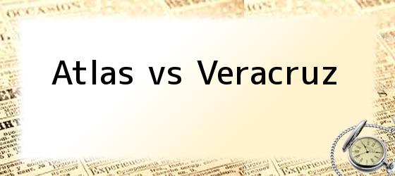 Atlas vs Veracruz