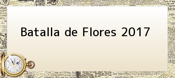 Batalla de Flores 2017
