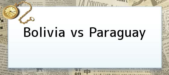 Bolivia vs Paraguay