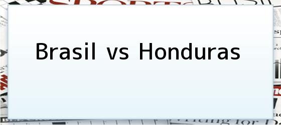 Brasil vs Honduras
