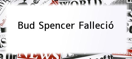 Bud Spencer Falleció