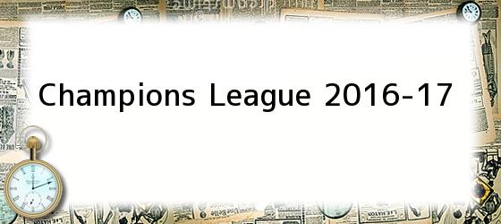 Champions League 2016-17