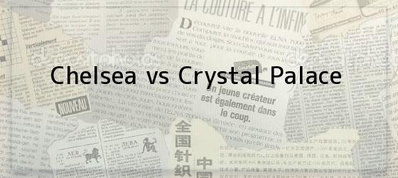 Chelsea vs Crystal Palace