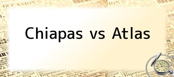 Chiapas vs Atlas
