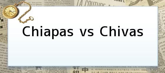 Chiapas vs Chivas