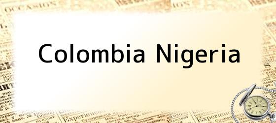 Colombia Nigeria