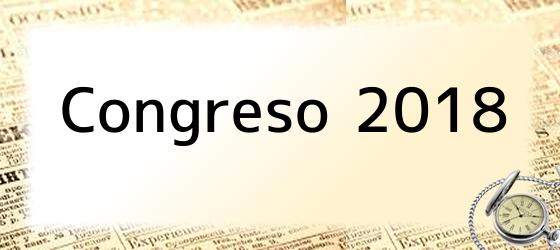 Congreso 2018